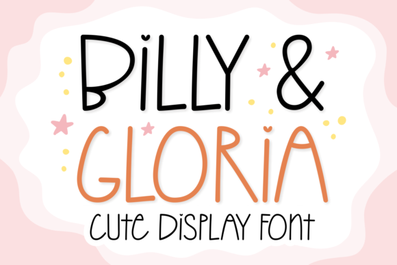 Billy and Gloria: A Friendly Font for Every Project