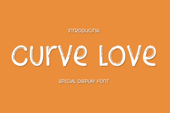 Curve Love: A Sweet Font for Every Project