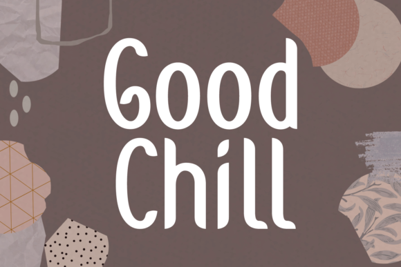 Good Chill: A Trendy Display Font for Every Need