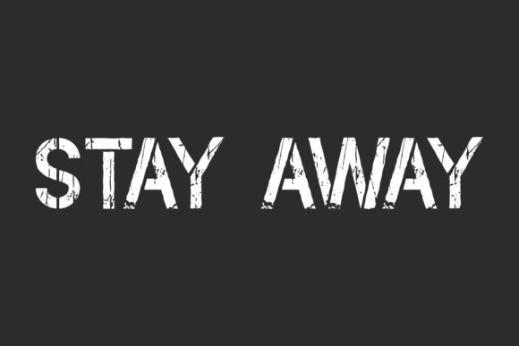 Stay Away: A Bold Font for Impactful Design